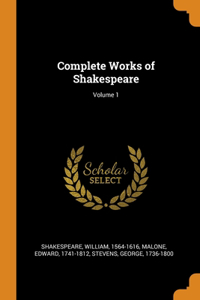 Complete Works of Shakespeare; Volume 1