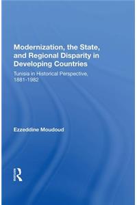 Modernization, The State, And Regional Disparity In Developing Countries