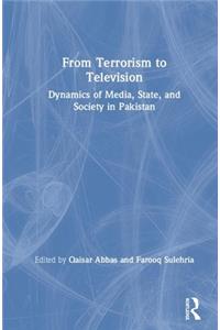 From Terrorism to Television