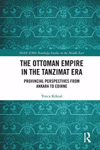 Ottoman Empire in the Tanzimat Era