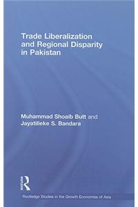Trade Liberalization and Regional Disparity in Pakistan