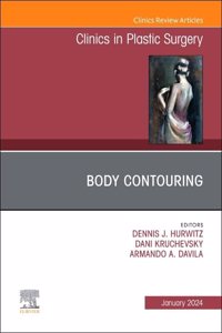 Body Contouring, an Issue of Clinics in Plastic Surgery