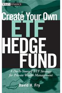 Create Your Own ETF Hedge Fund