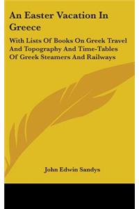 Easter Vacation In Greece