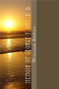 Memoir Of George T. Day, D. D.