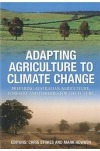 Adapting Agriculture to Climate Change