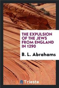 The Expulsion of the Jews from England in 1290