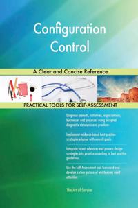 Configuration Control A Clear and Concise Reference