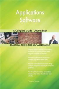 Applications Software A Complete Guide - 2020 Edition