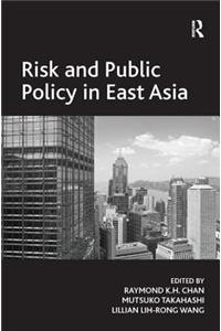 Risk and Public Policy in East Asia