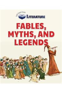 Fables, Myths, and Legends