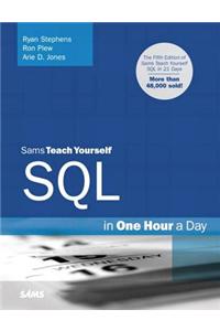 Sams Teach Yourself SQL in One Hour a Day