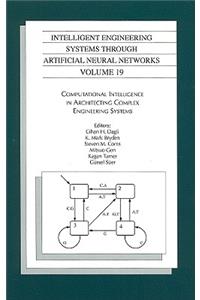 Intelligent Engineering Systems Through Artificial Neural Networks, Volume 19