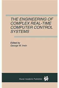Engineering of Complex Real-Time Computer Control Systems