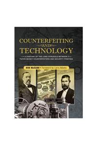 Counterfeiting and Technology
