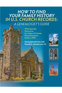 How to Find Your Family History in U.S. Church Records