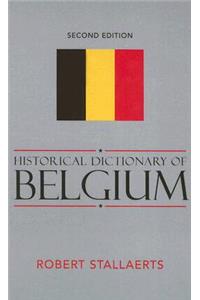 Historical Dictionary of Belgium: Volume 51