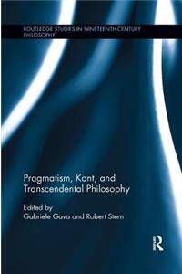 Pragmatism, Kant, and Transcendental Philosophy