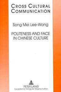 Politeness and Face in Chinese Culture