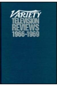 Variety Television Reviews, 1966-1969