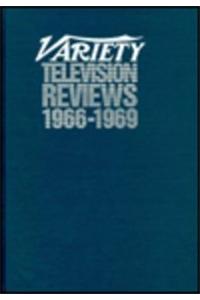 Variety Television Reviews, 1966-1969