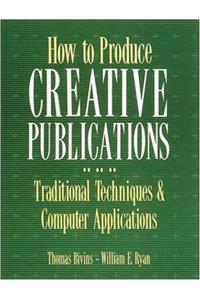 How To Produce Creative Publications