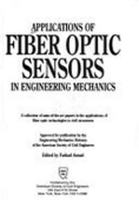 Applications of Fiber Optics Sensors in Engineering Mechanics