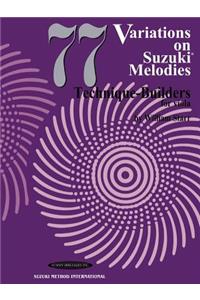77 Variations Suzuki Melodies