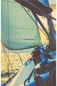 Led By The Spirit