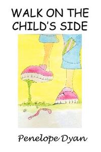 Walk on the Child's Side