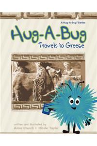 Hug-A-Bug Travels to Greece