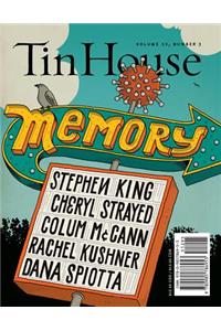 Tin House Magazine: Memory