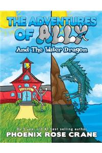 The Adventures Of Ally & The Water Dragon