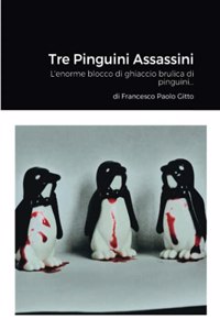 Tre Pinguini Assassini