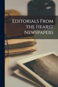Editorials From the Hearst Newspapers