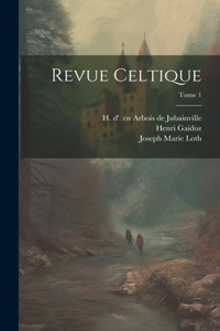 Revue celtique; Tome 1