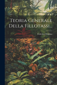 Teoria Generale Della Fillotassi...