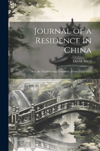 Journal of a Residence in China