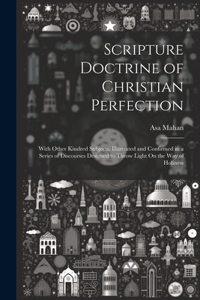 Scripture Doctrine of Christian Perfection