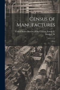 Census of Manufactures: 1914