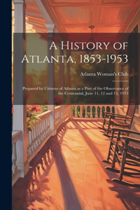 History of Atlanta, 1853-1953