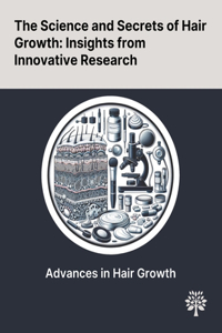 Science and Secrets of Hair Growth