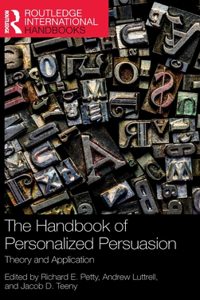The Handbook of Personalized Persuasion