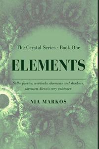 Elements (The Crystal Series) Book One