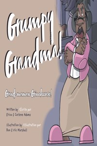 Grumpy Grandma!: Grand-maman Grincheuse!