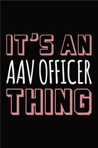 It's an AAV Officer thing