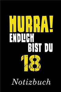Hurra Endlich Bist Du 18 Notizbuch