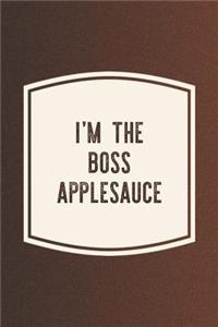 I'm The Boss Applesauce