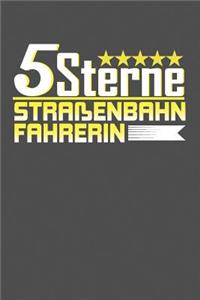 5 Sterne Straßenbahnfahrerin
