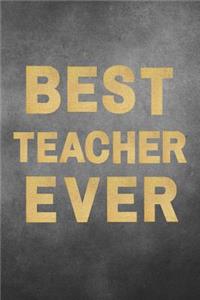 Best Teacher Ever: Teacher Appreciation Gifts from Kids, Creative End of year teacher gifts, Last day of school gifts for teacher